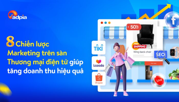 8 bước xây dựng chiến lược marketing thương mại điện tử hiệu quả nhất